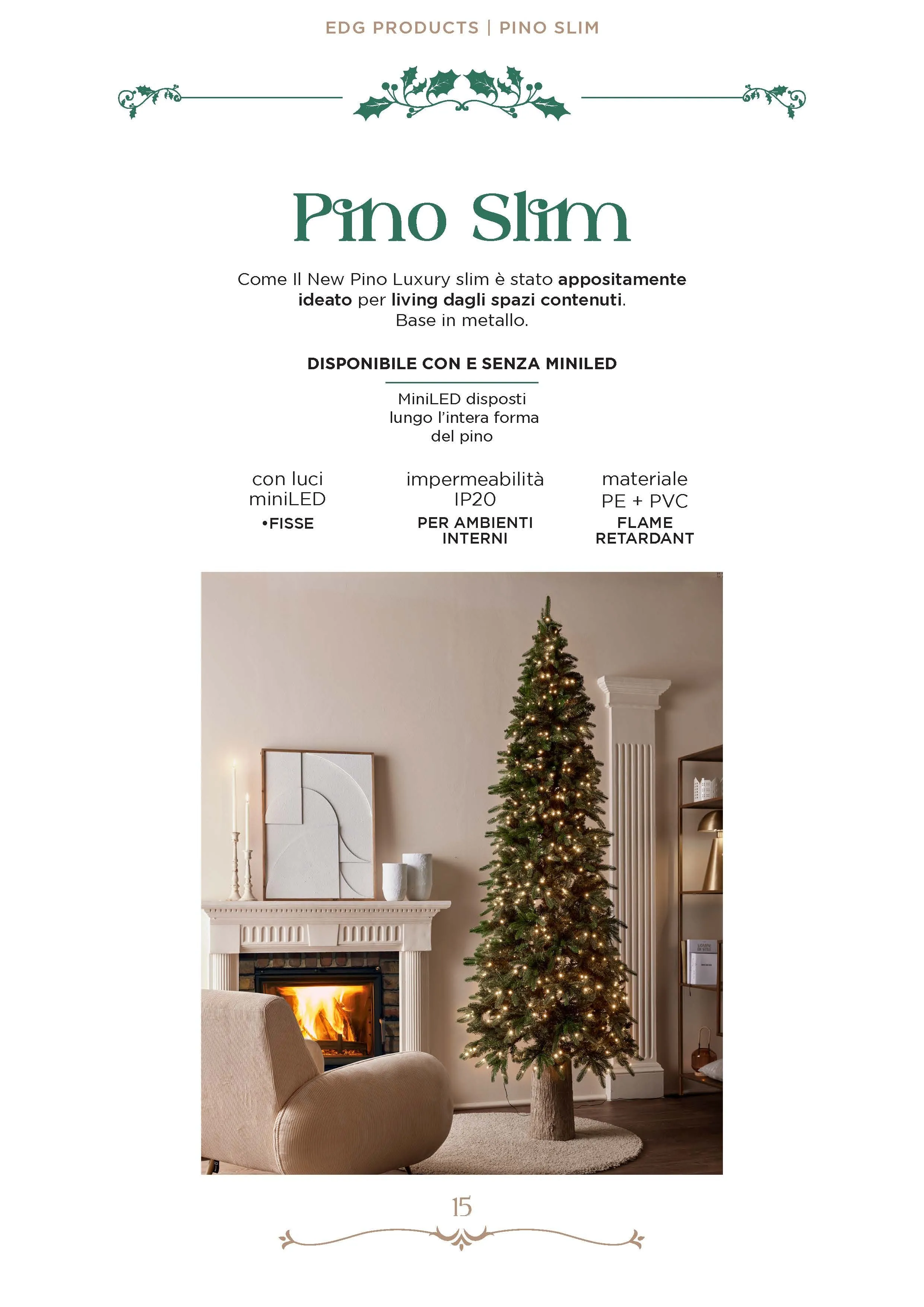 Enzo De Gasperi Albero di Natale PINO SLIM H 180 cm con  360 MiniLED