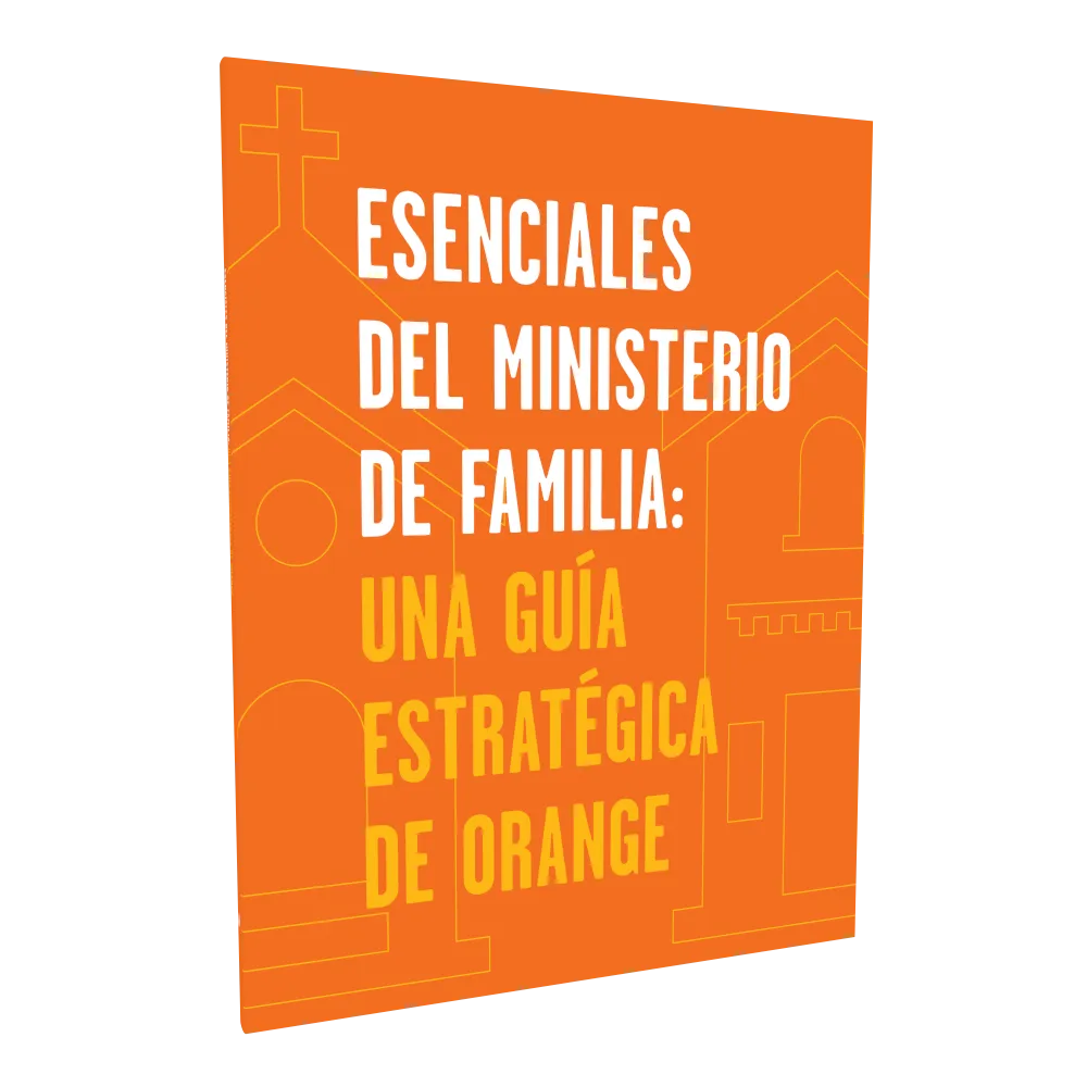 Esenciales del Ministerio de Familia: Una Guía Estratégica de Orange