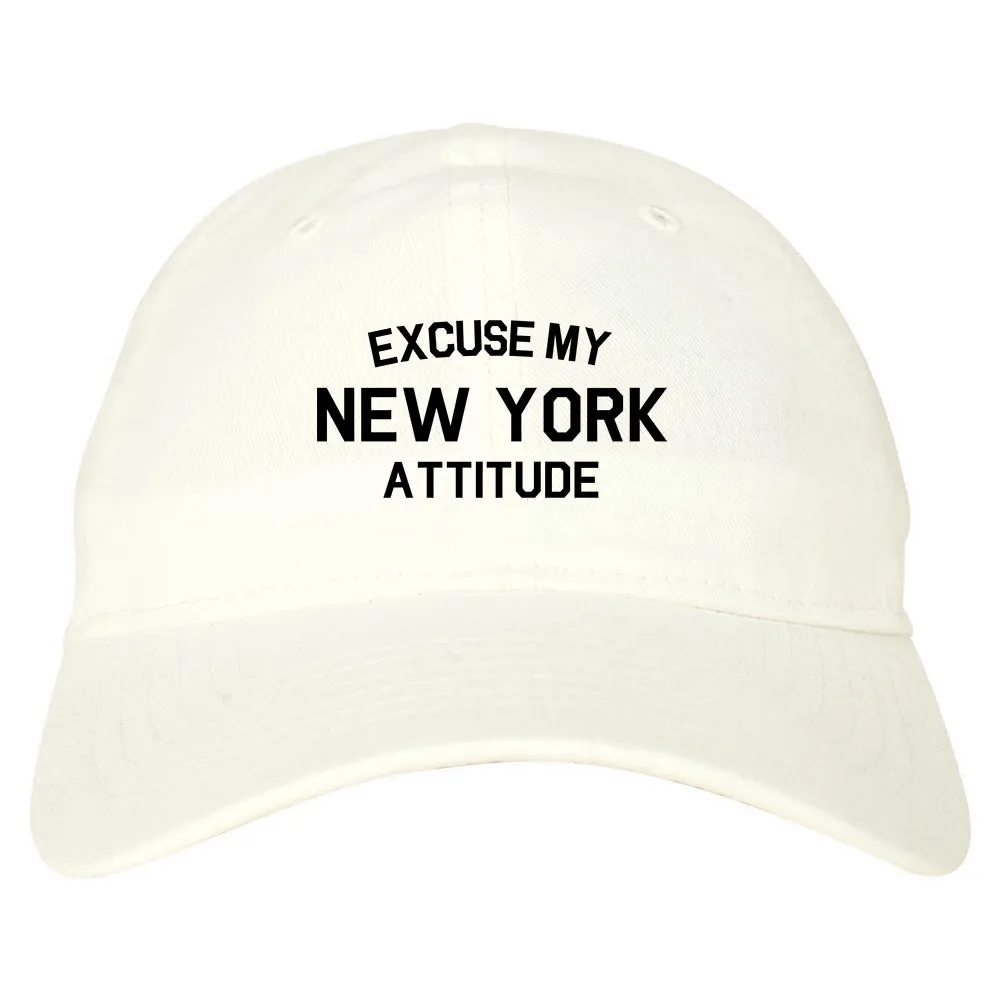 Excuse My New York Attitude Mens Dad Hat Baseball Cap