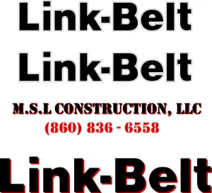 Fits MSL Construction And Link Belt Logos Custom Vinyl