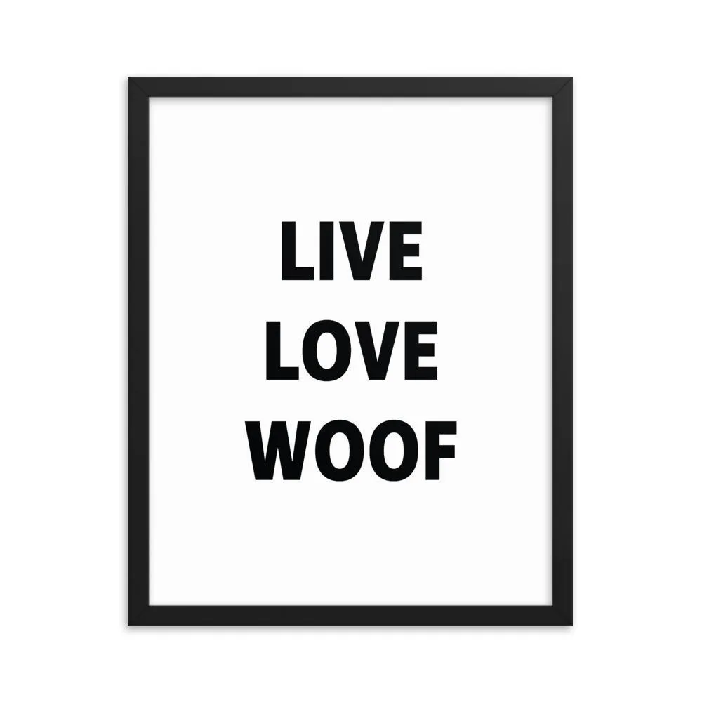 Framed Poster Quote - Live, Love, Woof