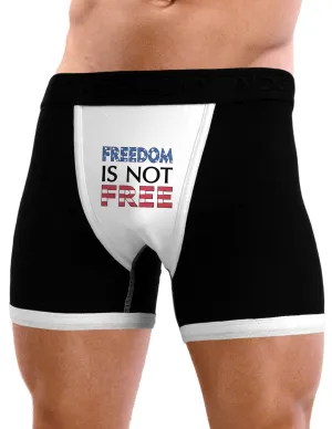 Freedom Is Not Free Mens Boxer Brief Underwear