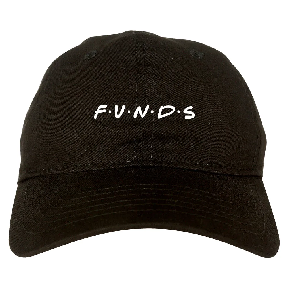 Funds Friends Mens Dad Hat Baseball Cap