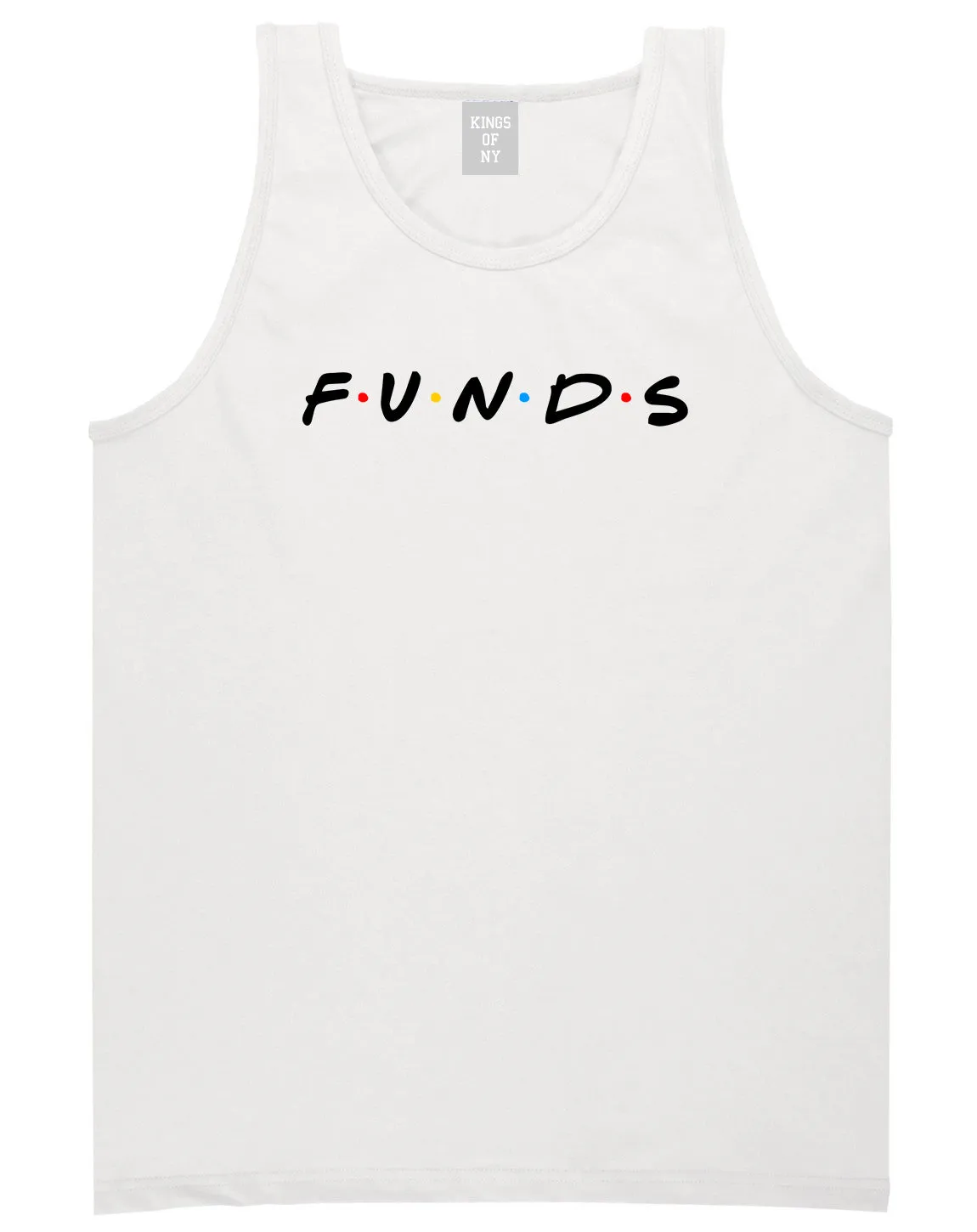 Funds Friends Mens Tank Top Shirt