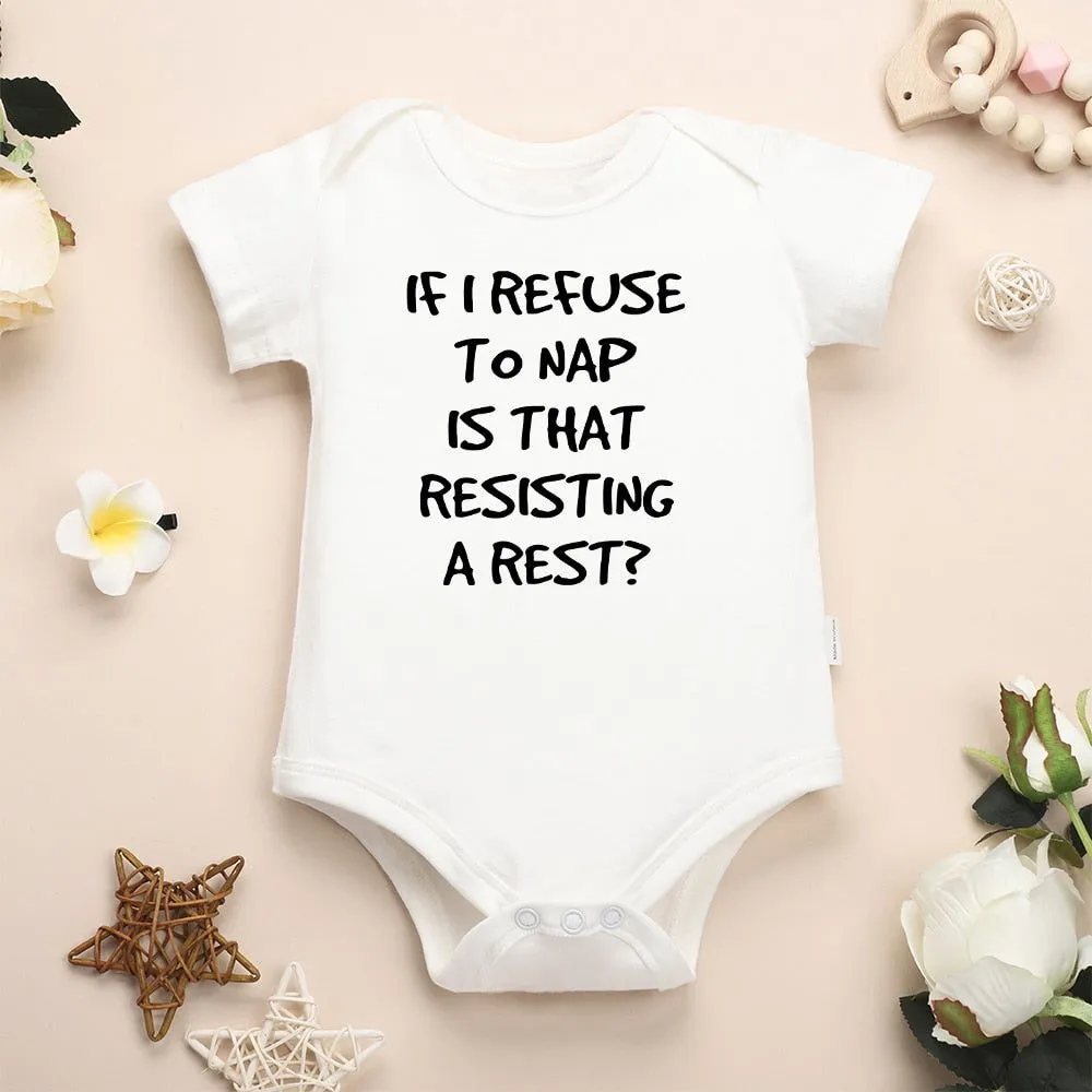 Funny Comfy Soft Cotton IF I REFUSE TO NAP Baby Onesies