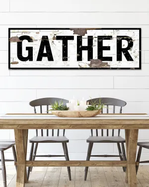 Gather Vintage Sign Canvas Wall Art - Large Gather Canvas Sign