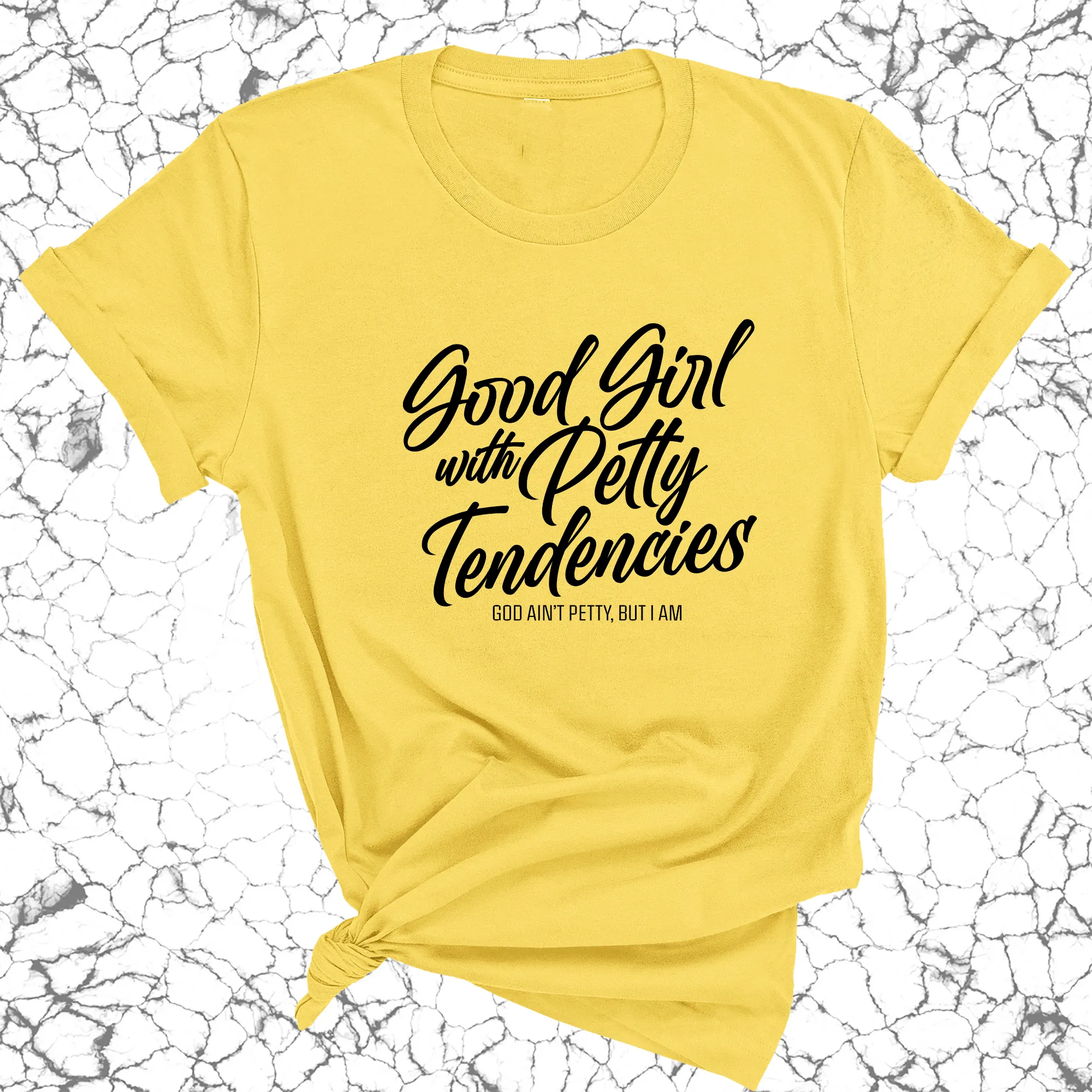 Good Girl with Petty Tendencies Unisex Tee