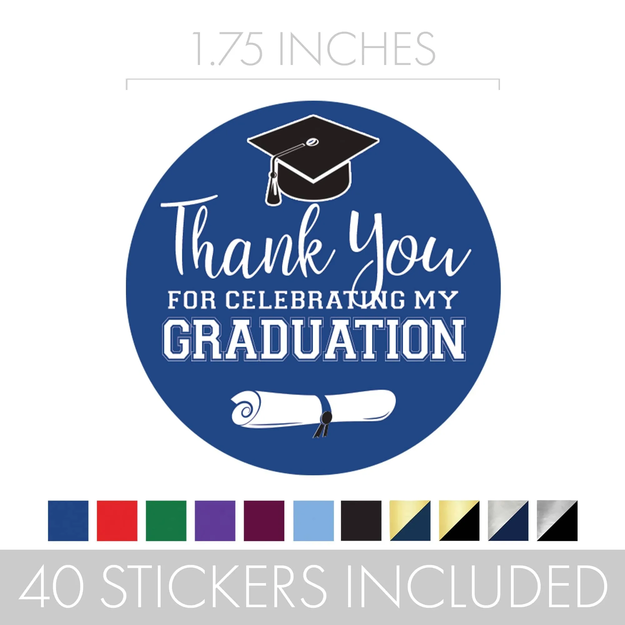 Graduation Party Class of 2024: Thank You Sticker Labels  - 11 School Colors - 40 Stickers