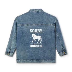 Horse Lover 💕 Denim Jacket 🧥[Sorry I have plans]