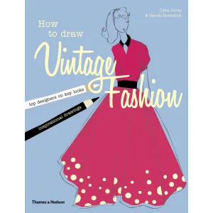 How To Draw Vintage Fashion: Tips Fm Top