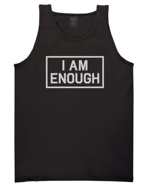 I Am Enough Inspirational Mens Tank Top Shirt