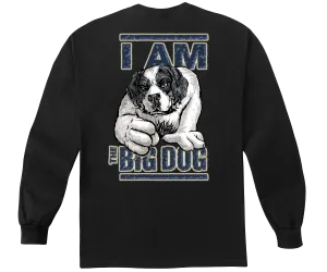 I Am The Big Dog Long Sleeve T-shirt