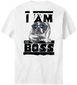 I Am The Boss T-Shirt