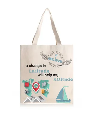 I Believe in Latitude Daily Thaila -  Canvas Reusable Bags