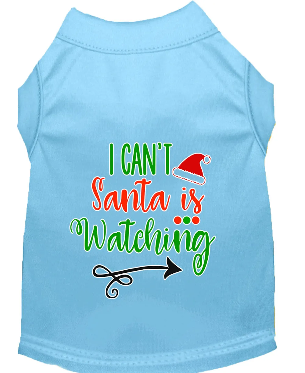 I Can't, Santa Is Watching Screen Print Dog Shirt Baby Blue Sm