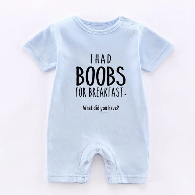 I Had Boobs for Breakfast Print 100% Cotton Onesies