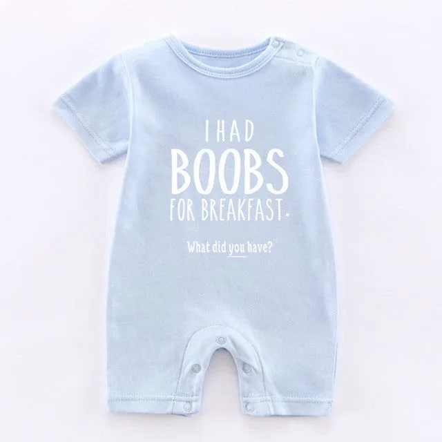 I Had Boobs for Breakfast Print 100% Cotton Onesies