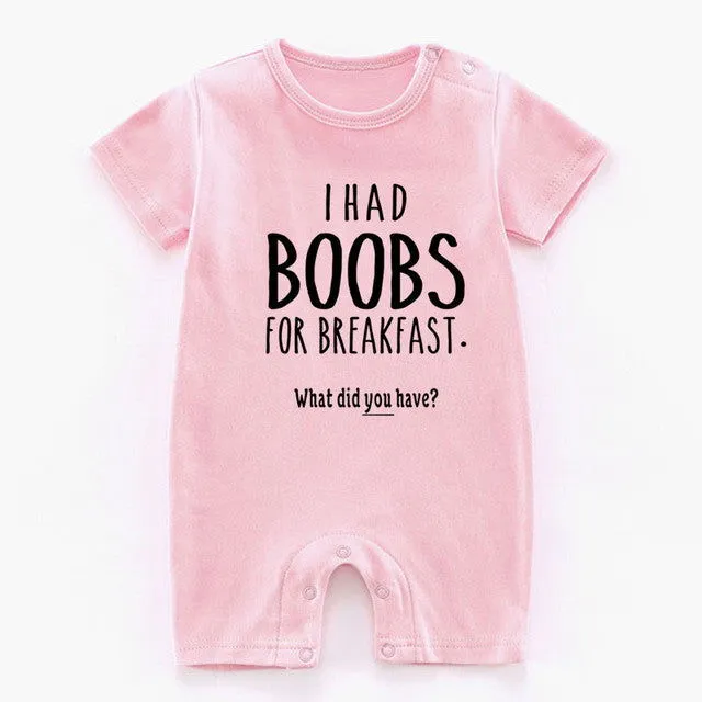 I Had Boobs for Breakfast Print 100% Cotton Onesies