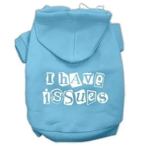 I Have Issues Screen Printed Dog Pet Hoodies Baby Blue Size Xs (8)