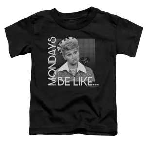 I Love Lucy Mondays Be Like Toddler Kids Youth T Shirt Black