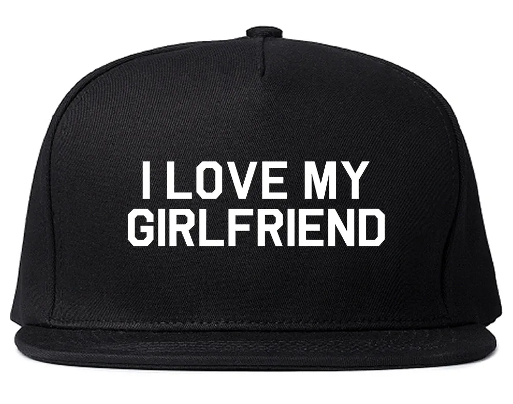 I Love My Girlfriend Gift Mens Snapback Hat