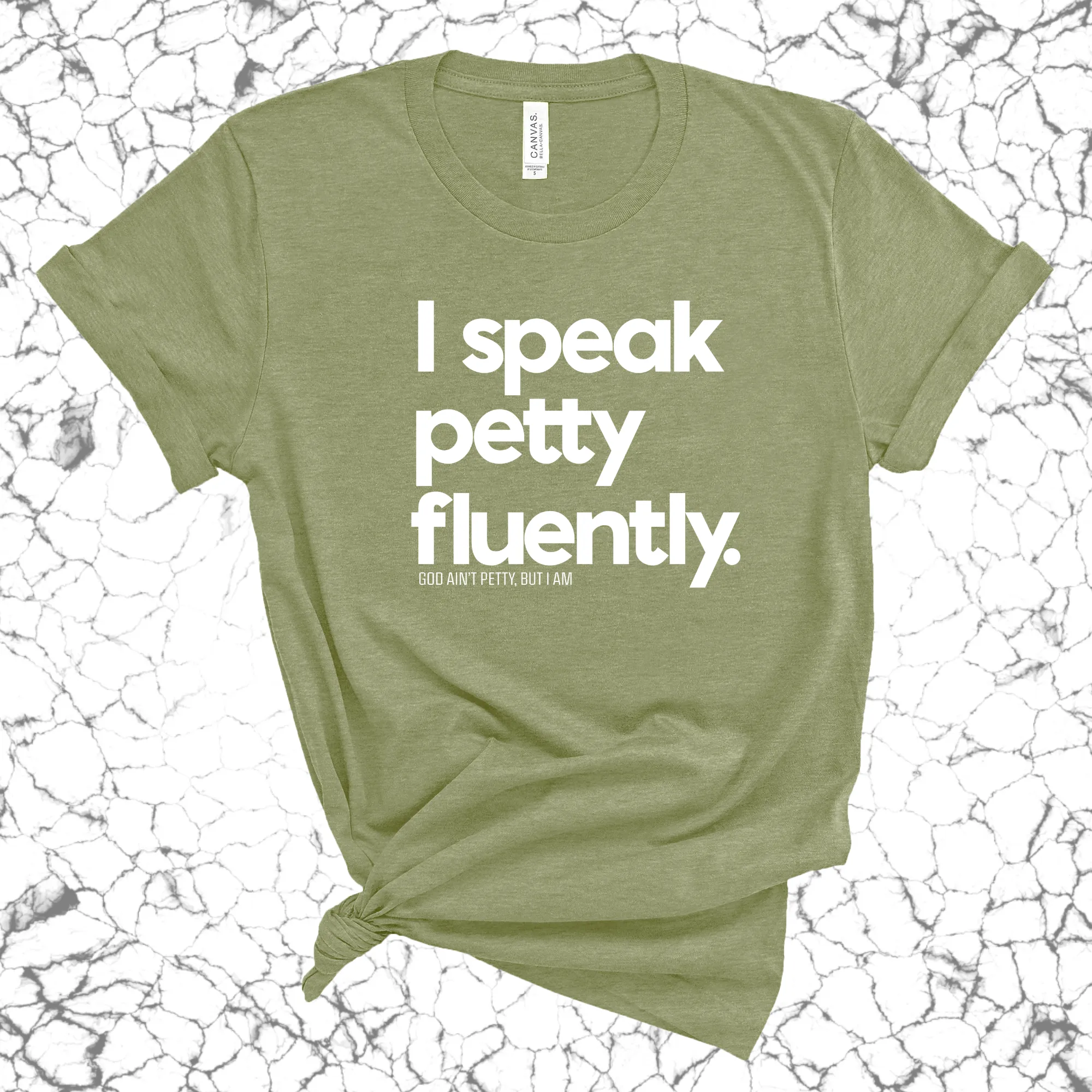 I speak petty fluently Unisex Tee