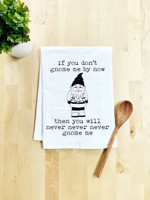 If You Don't Gnome Me By Now- Moonlight Makers Dish Towel