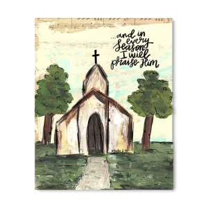 In Every Season Praise Him - Wrapped Canvas