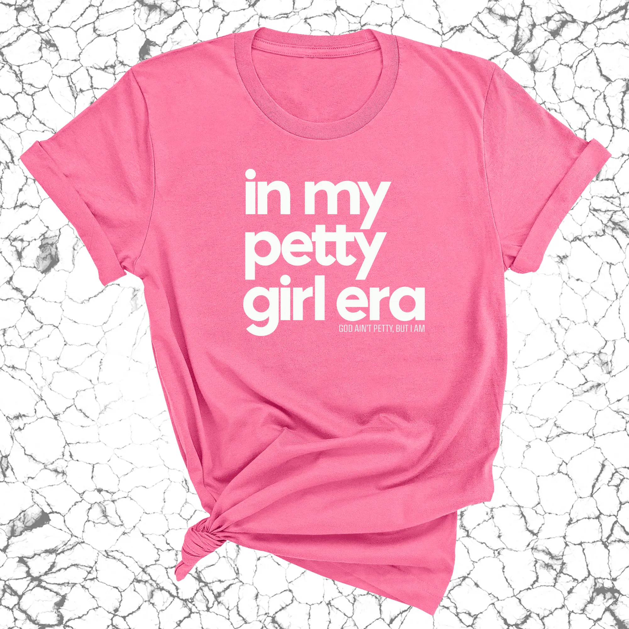 In my Petty Girl Era Unisex Tee