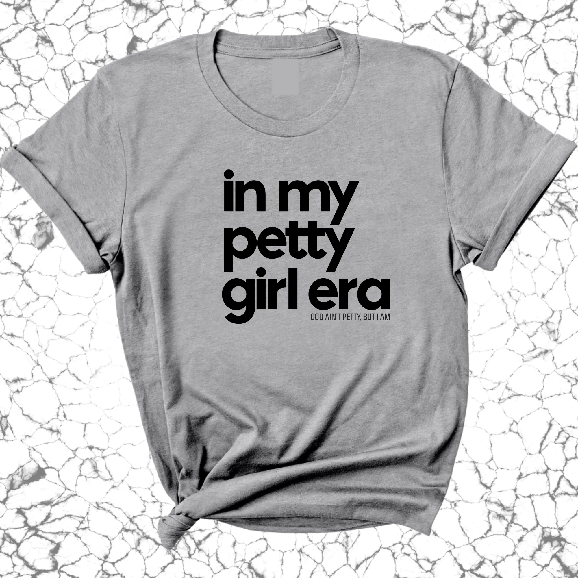 In my Petty Girl Era Unisex Tee