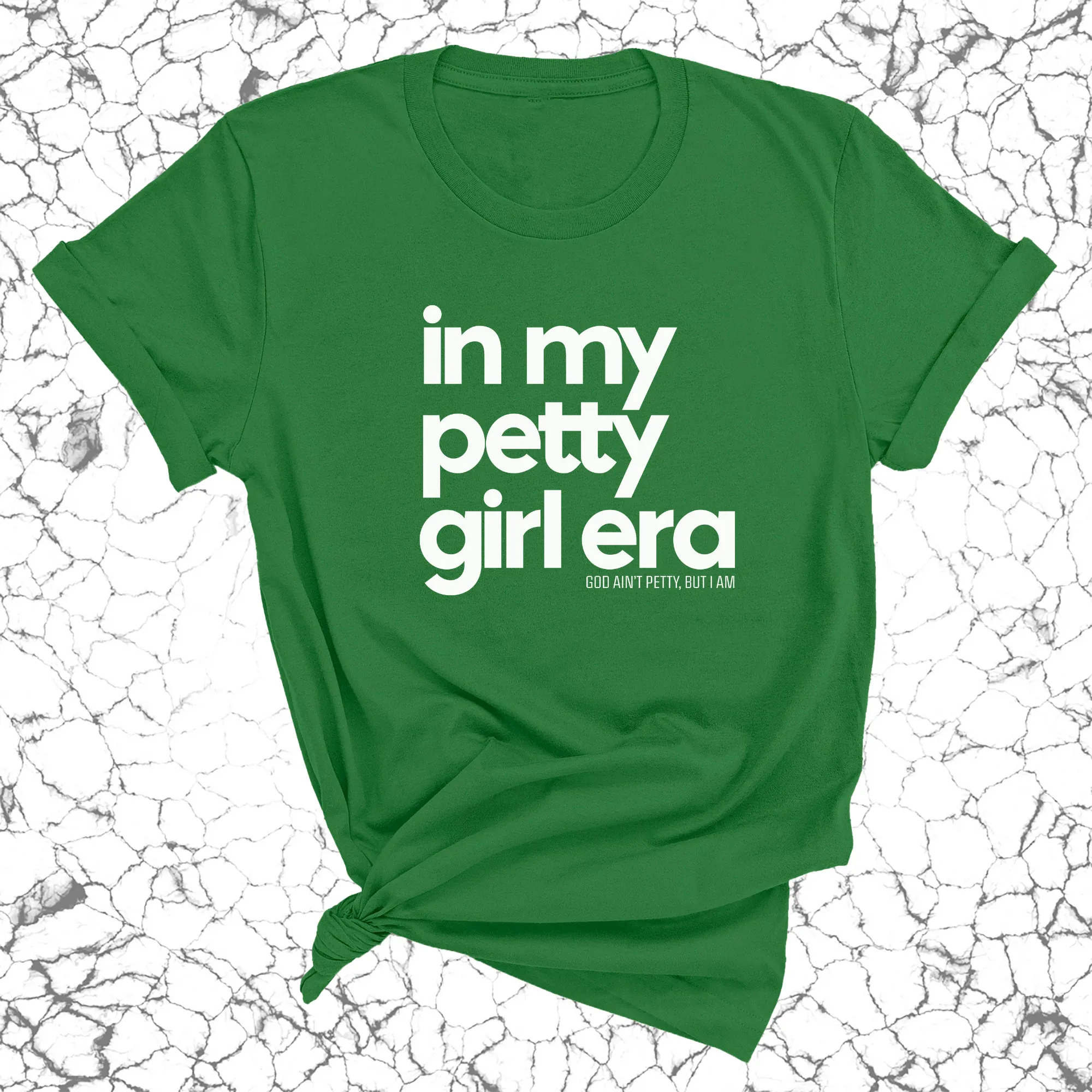 In my Petty Girl Era Unisex Tee