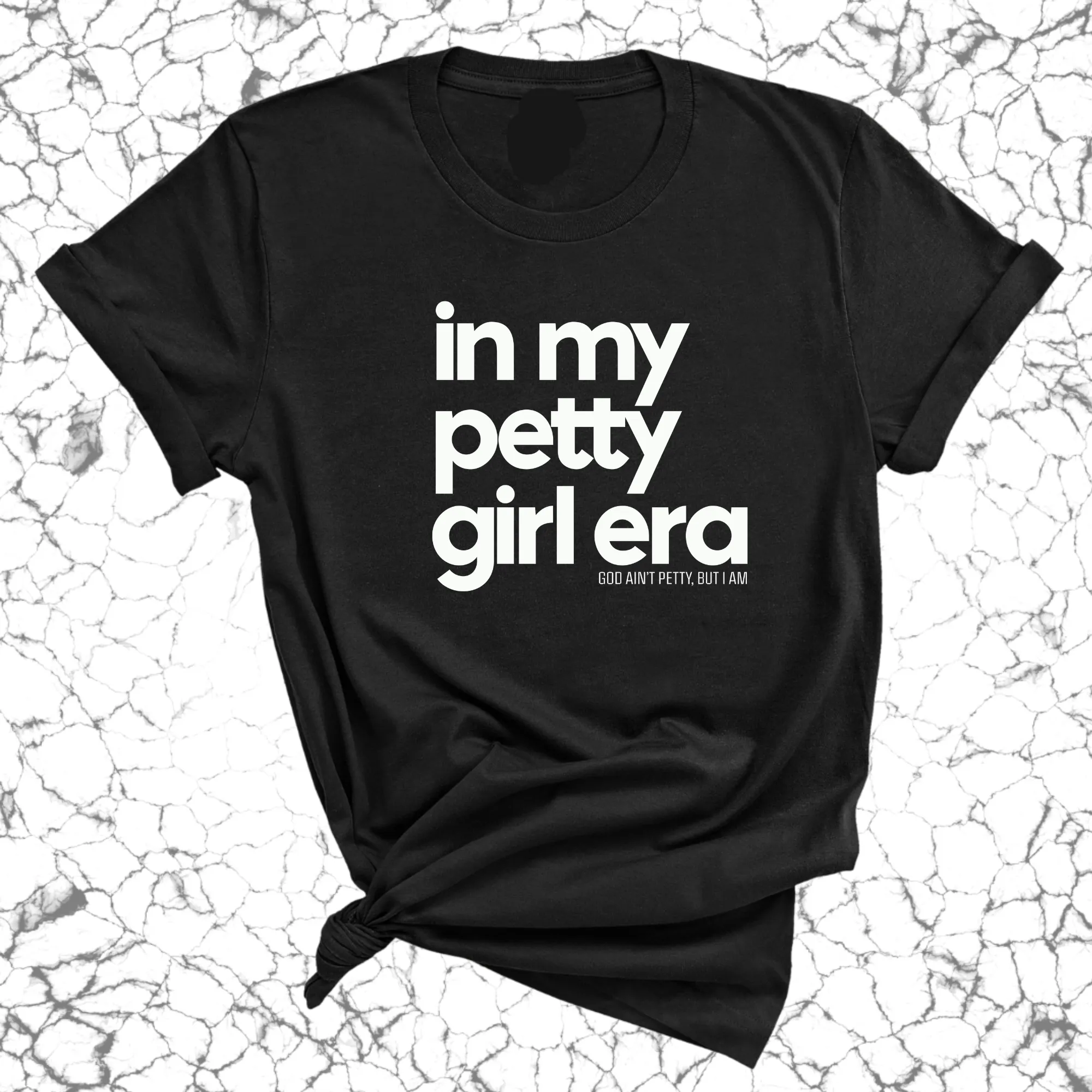 In my Petty Girl Era Unisex Tee