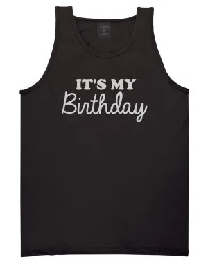 Its My Birthday Mens Tank Top T-Shirt