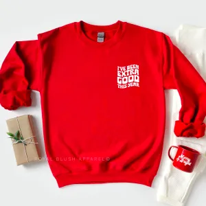 I've Been Extra Good This Year Sweatshirt