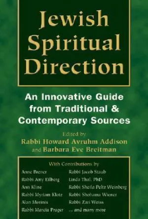 Jewish Spiritual Direction: An Innovative Guide from Traditional and Contemporary Sources