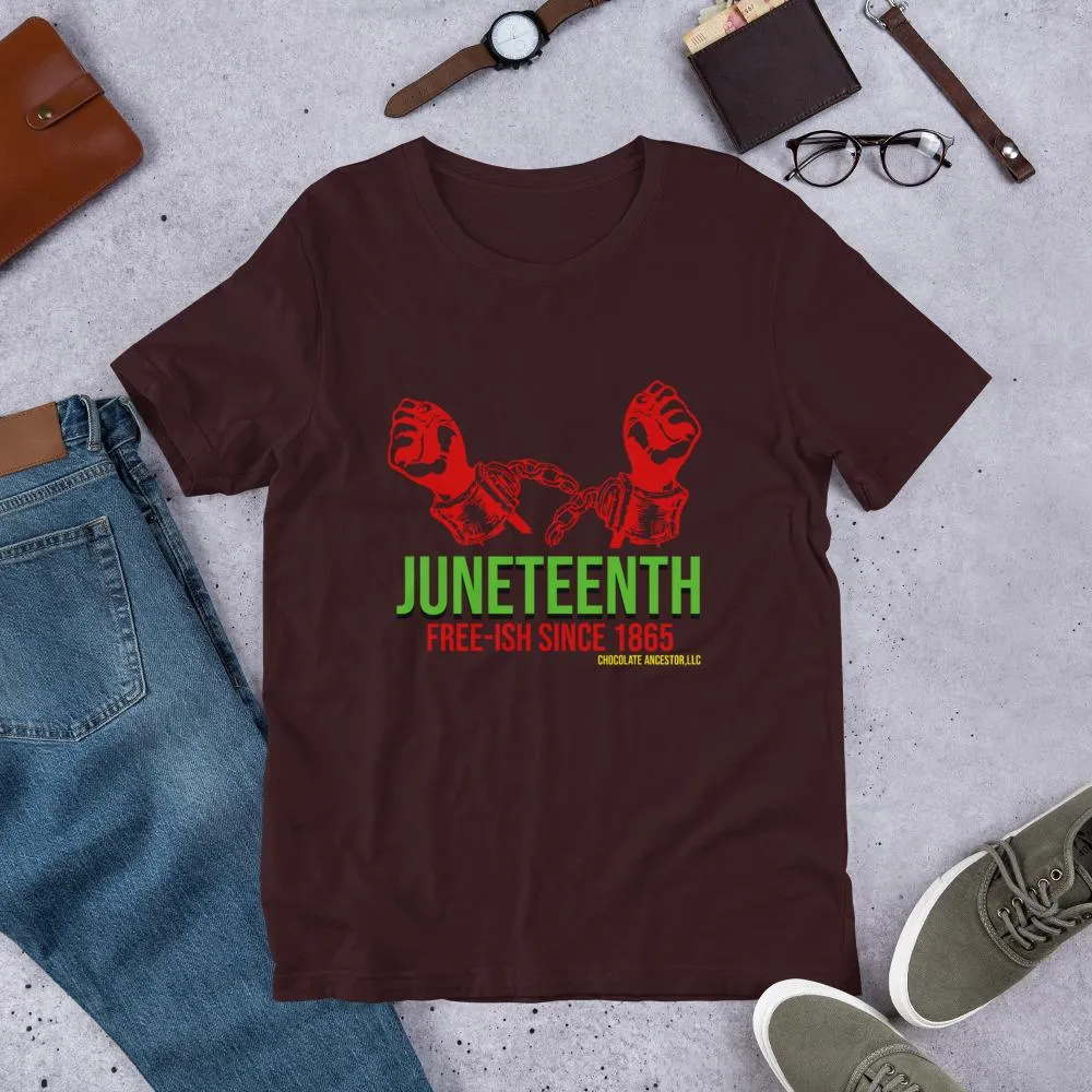 Juneteenth Free-ish Since 1865 Short-Sleeve Unisex T-Shirt