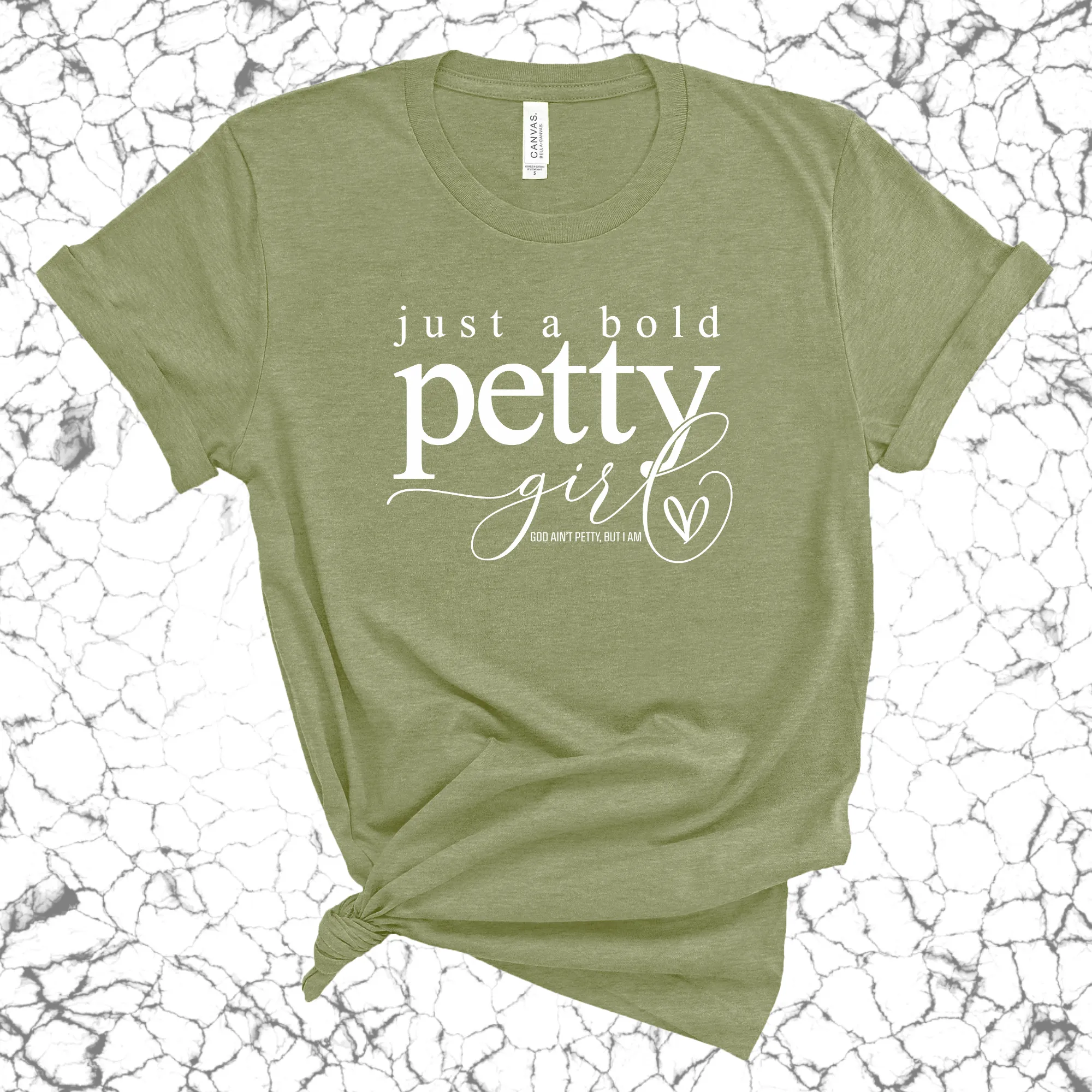 Just a bold Petty Girl Unisex Tee