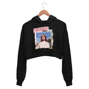 Lana Del Rey Crop Hoodie - Born To Die