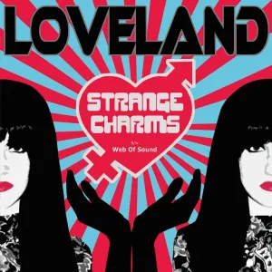 Lana Loveland - Strange Charms (Single)