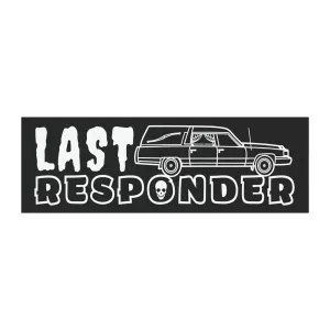 Last Responder - Car Magnet