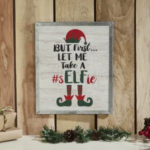 Let Me Take A Selfie Elf Framed Wall Hanging Sign 12x10