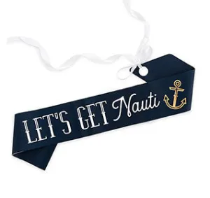 Let's Get Nauti Paper Sash