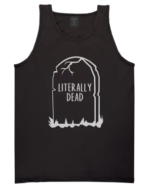 Literally Dead Halloween Mens Tank Top Shirt