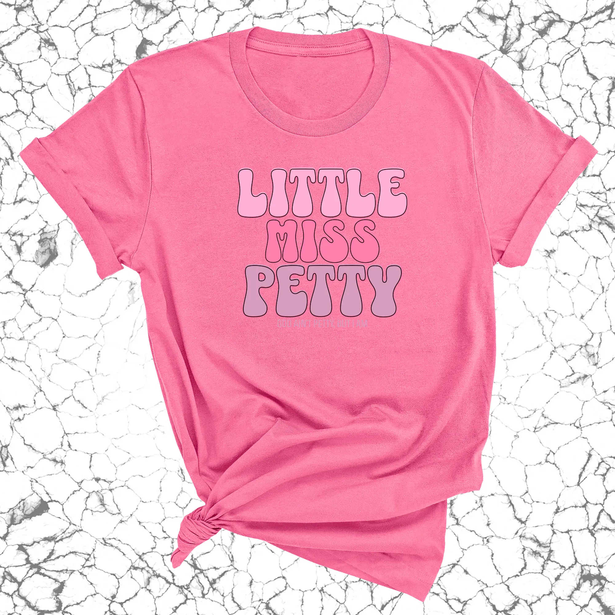 Little Miss Petty Unisex Tee ( Pink Letters)