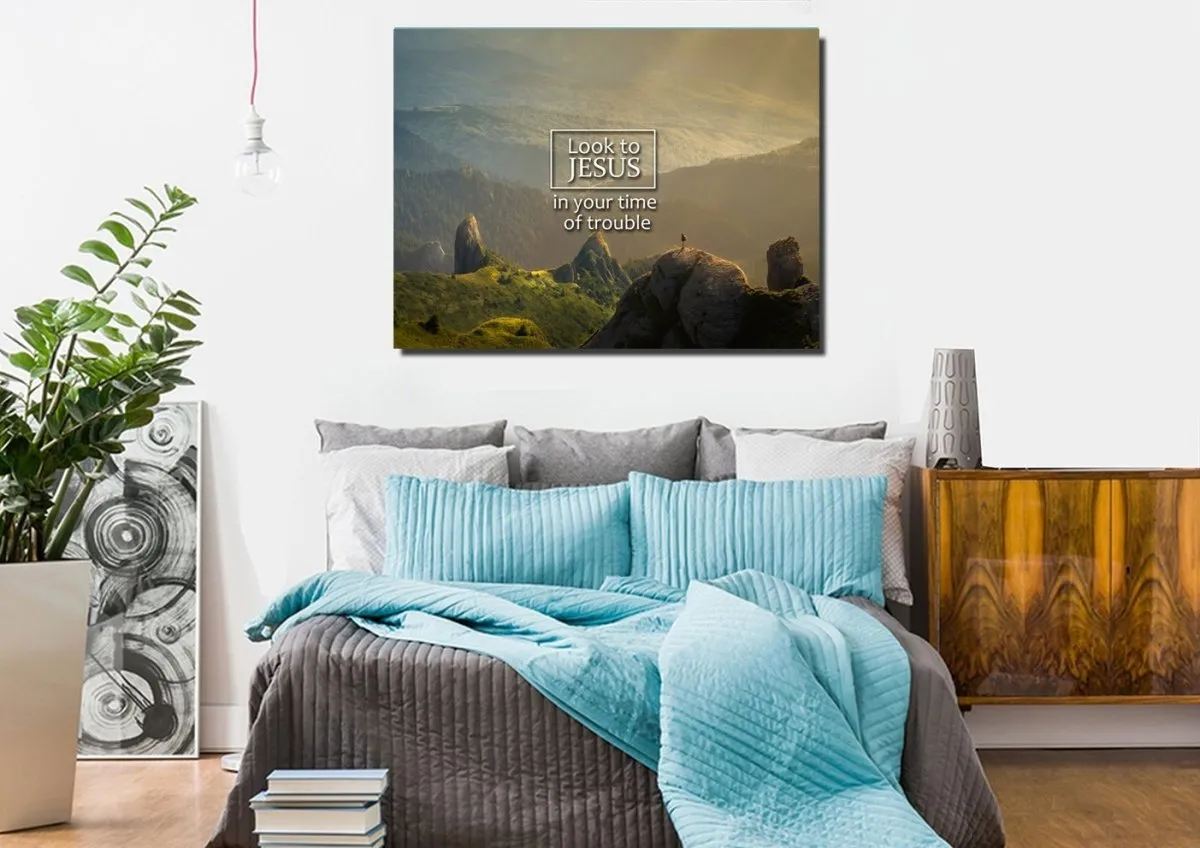 Look To Jesus In Your Time Of Trouble Wall Art Canvas Print - Christian Canvas Wall Art