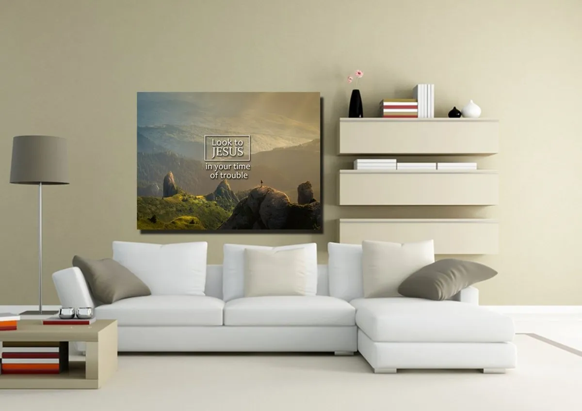 Look To Jesus In Your Time Of Trouble Wall Art Canvas Print - Christian Canvas Wall Art