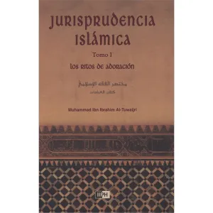 Los Ritos de Adoracion-Jurisprudencia Islamica Tomo I مختصر الفقه الاسلامي (كتاب العبادات )