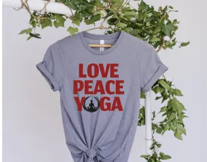 love peace yoga T-Shirt, Meditation Shirt, Yoga Shirt, Yoga Lover Gift, Yoga Gift, Spiritual Shirt, zen shirt