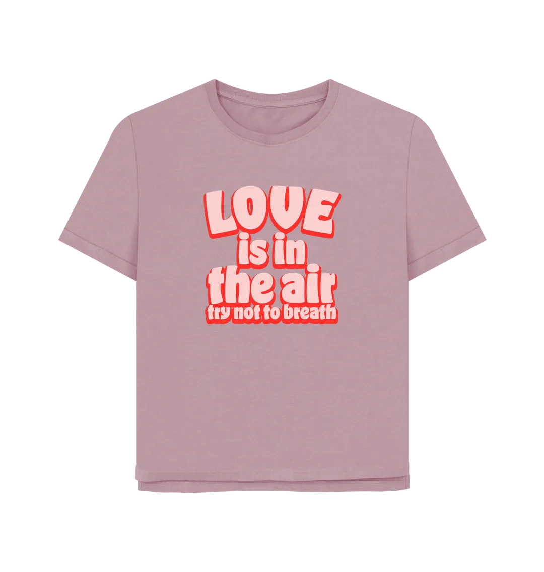 Love Women's Relaxed Fit T-shirt