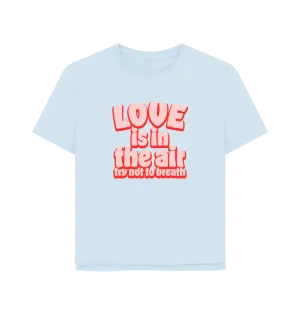 Love Women's Relaxed Fit T-shirt